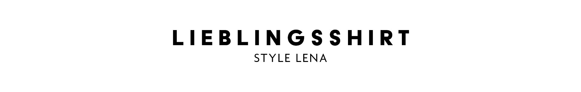 Lieblingsshirt – Style Lena